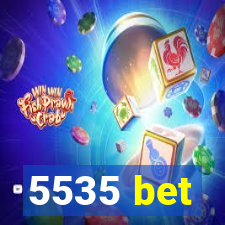 5535 bet